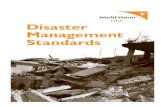 Disaster Management Standards - WordPress.com...WORLD VISION – DISASTER MANAGEMENT STANDARDS vi Abbreviations ADP Area Development Programme ARG Advocacy Response Group ARP Area