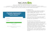 How to Use the NCAN Referral System Logging In€¦ · How to Use the NCAN Referral System Contact us if you have any questions or need to report any issues: email ncan@ncls.co.uk,