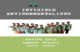 INVISIBLE ENVIRONMENTALISTS - Hasiru Dala · 2020. 9. 28. · Since its inception in 2011, Hasiru Dala has been working towards integrating informal waste pickers into the citys solid