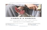 CABALE A KABOUL - Unifrance...CABALE A KABOUL 2006 - France / Belgique – 87mn – 35mm – couleur – dolby SRD SORTIE LE 17 OCTOBRE 2007 DISTRIBUTION : PIERRE GRISE Distribution