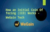 How An Initial Coin Offering (ICO) Works - WeGain Tech