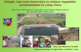 Simple, low-cost reservoirs to reduce vegetable contamination ......Simple, low-cost reservoirs to reduce vegetable contamination In Lima, Peru Safe Use of Wastewater in Agriculture