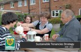 Sustainable Tenancies Strategy · 3 The Housing Vision for Sustainable Tenancies To deliver a great housing service our vision is to ‘empower our tenants to maintain a good standard