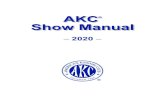 AKC Show Manual - American Kennel Club you one of the American Kennel Club’s most useful publications. Sincerely, American Kennel Club® Event Operations P.O. Box 900051 • Raleigh,