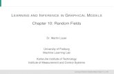 Chapter 10: Random Fields - uni-freiburg.deml.informatik.uni-freiburg.de/former/_media/teaching/ws...Chapter 10: Random Fields Dr. Martin Lauer University of Freiburg Machine Learning