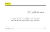 DSL CPE Module 1.0btw.tttc-events.org/material/EBTW05/EBTW05 Presentations/ebtw05 … · DSL CPE Module A unique solution for enabling board functional test of existing & emerging