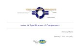 toward A Speci cation of Components Anthony Mallethomepages.laas.fr/mallet/orocos/2nd-meeting.pdf · 2002. 2. 4. · Components interface speci cation (overview) Outline Components