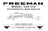 MODEL 330-370MODEL 330-370 AUTOMATIC HAY BALER 1992 PARTS LIST manufactured and distributed by J. A. FREEMAN & SON, INC.PORTLAND, OREGON PB 33070922. STOP ENGINE OR MOTOR …