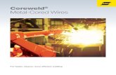 ESAB Mexico - Coreweld Metal-Cored Wires · 2011. 9. 24. · ESAB also offers a number of low-alloy wires uniquely formulated for specifi c metal types, including nickel, chrome-moly,