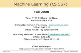 Machine Learning (CS 567)csci567/11-12-Bayesian-Learning.pdf · 2008. 10. 16. · •To classify a new instance, we match it against the different models, then decide which model