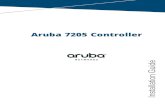 Aruba 7205 Controller Installation Guide · 2016. 12. 9. · 10GBASE-XPorts 13 SFP/SFP+ModulesandDACCables 14 USBInterface 15 SerialConsolePort 15 SerialConsolePortAdapter 16 Micro-USBConsolePort