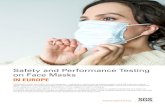 Safety and Performance Testing on Face Masks · 2020. 12. 1. · Safety and Performance Testing on Face Masks IN EUROPE Traditionally, masks have fallen into two categories – medical