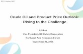 Crude Oil and Product Price Outlook: Rising to the Challenge Lee...1Q01 3Q01 1Q02 3Q02 1Q03 3Q03 1Q04 3Q04 1Q05 3Q05 1Q06 3Q06 Change Y-o-Y Year Av. Demand China, Oil Demand-0.5 0.0