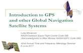 Introduction to Global Navigation Satellite Systems · The U.S. Global Positioning System (GPS) - History, Status, and Future. 7 ... GPS satellites carry redundant rubidium or cesium
