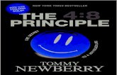 and - Tommy Newberry...Les ParroTT, Ph.D., founder of RealRelationships.com and author of 3 Seconds “With The 4:8 Principle, Tommy Newberry has again established himself as the premier
