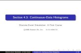 Section 4.3: Continuous–Data Histograms...Section 4.3: Continuous–Data Histograms Discrete-Event Simulation: A First Course c 2006 Pearson Ed., Inc. 0-13-142917-5 Discrete-Event