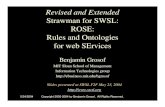Strawman for SWSL: ROSE: Rules and Ontologies for web SErvices · Title: Microsoft PowerPoint - strawman-revised+recap-052304-v7-without-optionals.ppt Author: bgrosof Created Date: