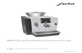 IMPRESSA XJ9 Professional Instructions for Use...JURA Type 683 KE For your safety: read and understand manual before use. 2 Table of contents Your IMPRESSA XJ9 Professional IMPORTANT