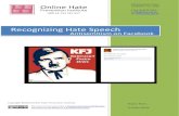 Recognizing Hate Speech - Online Hate Prevention Instituteohpi.org.au/...Recognizing_hate_speech...Facebook.pdf · hate, the effort made by millions of Facebook users to make Facebook