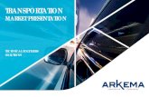 Arkema Transportation Market Presentation€¦ · Arkema strictly prohibits the use of any polymers, including medical grades, in applications that are implanted in the body or in