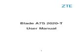Blade A7S 2020-T User Manual - ZTE Australia...service for our smart terminal device users. Please visit the ZTE official website (at ztemobiles.com.au) for more information on self-service