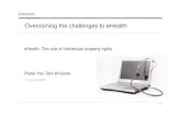 Overcoming the challenges to eHealth - Linklaters · 2019. 10. 28. · 16 eHealth: The role of IPR Concluding remarks > A set of IPRs is available to protect innovation in eHealth