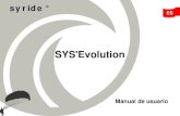 SYS'Evolution - Syride · 2020. 2. 18. · II. Encender y apagar el instrumento . 1. Para ... pequeña luz roja se encendera en el ojo del águila para indicar que el instrumento