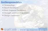 Anthropometrics - UMD...Anthropometrics ENAE 697 - Space Human Factors and Life Support U N I V E R S I T Y O F MARYLAND Body Segment Mass Parameters 28 5th %ile 50th %ile 95th %ile
