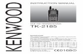 VHF FM TRANSCEIVER TK-2185 - KENWOODEN).pdf · 2014. 9. 23. · INSTRUCTION MANUAL VHF FM TRANSCEIVER TK-2185 NOTIFICATION This equipment complies with the essential requirements