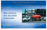 from conventional to High Performance Concrete · 2012. 7. 7. · KALMATRON KF-A admixture is a conceptually new product patented in the USA patents #5,728,208 and #5,728,428. It