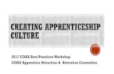 2017 COAA Best Practices Workshop COAA Apprentice ... … · APPRENTICE ATTRACTION & RETENTION COMMITTEE Provide comprehensive strategic recommendations for endorsement and promotion