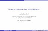 Line Planning in Public Transportation€¦ · September 2006 2 / 78. Line planning in public transportation Line planning problem Given a public transportation network PTN=(V,E)