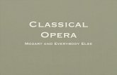 Classical Opera - Scott Fog 2018. 4. 17.آ  Opera Seria â€¢ As in the Baroque â€¢ Arias and Recitatives