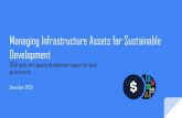 Managing Infrastructure Assets for Sustainable Development · Sustainable Development Infrastructure Asset Management Addis Ababa Action Agenda - 2015 Financing (flows) and well-managed