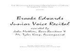 Brooke Edwards Junior Voice Recital - Belhaven University · 2020. 9. 16. · THE BELHAVEN UNIVERSITY DEPARTMENT OF MUSIC Dr. Stephen W. Sachs, Chair presents Brooke Edwards Junior