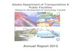 Annual Report 2013 · 2014. 6. 13. · T2-09-08 Alaska Hot Mix Asphalt Job Mix Formula Verification ... Rapid Technology Transfer & NHI) $866,104 TRB, NCHRP & SHRP2 Contributions
