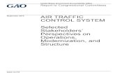 GAO-14-770, Air Traffic Control System: Selected Stakeholders' … · 2021. 1. 14. · ATC system, including FAA’s modernization initiative. To perform this work, we interviewed