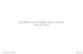 CSCI 5654 (Linear Programming, Fall 2013)srirams/courses/csci5654...CSCI5654 (Linear Programming, Fall 2013) Lectures 10-12 Lectures10,11 Slide#1 Today’s Lecture 1. Introduction