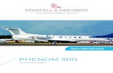 PHENOM 300 - AeroClassifieds · 2017. 5. 10. · PHENOM 300 • M-APLE • S&P SPECIFICATIONS • PAGE 4 EMBRAER AT A GLANCE So far Embraer has delivered 1’667 Commercial jets in