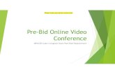 Pre-Bid Online Video Conference...Tour of Site SiteManager/Park Superintendent –David Weeks Visit No formal pre-bid site visit is required Respondents are permitted to conduct a