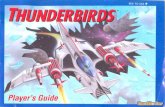 Thunderbirds - Nintendo NES - Manual - gamesdatabase · 2016. 12. 10. · THUNDERBIRDS!! 18 The Strategy Try different routes in different battlezones. Some may be easier than others.