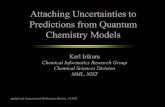 Attaching Uncertainties to Predictions from Quantum ......2015/03/03  · Attaching Uncertainties to Predictions from Quantum Chemistry Models Karl Irikura Chemical Informatics Research