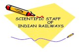 Scientific Staff of Indian Railways - IRTSA · 2017. 3. 16. · welding, industrial radiography, paint, ... from BARC/Mumbai, BHEL/Trichy , TUV etc., • “The metallurgical & chemical