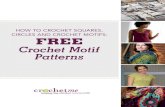 How to Crochet Squares, Circles and Crochet Motifs: Free ......highlight both projects that used crochet motifs in classic construction styles as well as projects that highlight motifs