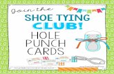 Tools To Grow, Inc. - club! Hole cards Tying Club... · 2016. 9. 21. · Practice tying your shoes and get a hole punch. Get 10 punches and you will get a surprise! I practiced tying