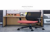 Aloha Active - Europlan · Aloha Active creates unique and innovative workspaces. Smarter, smoother and more comfortable, "MPIB"DUJWF is the perfect balance of price and performance.