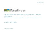 A guide for water sensitive urban design GUIDELINE... For enquiries contact Water Sensitive SA Disclaimer Organica Engineering, Water Sensitive SA and its partners take no responsibility