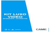 KIT LUXO VIDEO - Labelhabitation · 2016. 12. 27. · KIT CK0016FR LUXO 1 Câblage avec convertisseur d’alimentation 2 Câblage entrée / sortie. KIT CK0016FR LUXO 1 Câblage mono