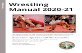 Wrestling Manual 2020-21 - KSHSAA · 2020. 9. 1. · Wrestling Wrestling Manual 2020-21 The official manual for high school wrestling with information concerning wrestling regulations