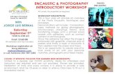 ENCAUSTIC & PHOTOGRAPHY PHOTO INTRODUCTORY … · 2020. 6. 16. · ENCAUSTIC & PHOTOGRAPHY INTRODUCTORY WORKSHOP PHOTO ENCAUSTIC 632 Agua Fria Street Santa Fe, NM 87501 With JORGE